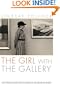 The Girl With the Gallery: Edith Gregor Halpert And the Making of the Modern Art Market