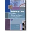 Primary Care in Urban Disadvantaged Communities by  Joe Kai and Chris Drinkwater