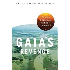 Gaia's Revenge: Climate Change and Humanity's Loss (Politics and the Environment)