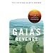 Gaia's Revenge: Climate Change and Humanity's Loss (Politics and the Environment)