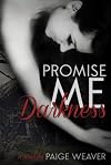 Promise Me Darkness