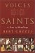 The Voices of the Saints: A Year of Readings