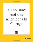 A Thousand and One Afternoons in Chicago