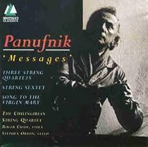 Andrzej Panufnik: Messages - String Quartets 1 2 3 + String Sextet + Song to the virgin Mary (Conifer)
