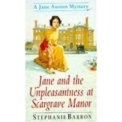 Jane and the Unpleasantness at Scargrave Manor (A Jane Austen mystery)