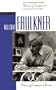 William Faulkner (Paperback Edition) (Literary Companion (Greenhaven Paperback))