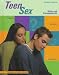 Book Teen Sex: Risks and Consequences (Perspectives on Healthy Sexuality)