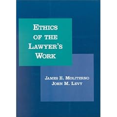 Ethics of Lawyer's Work (American Casebook Series)