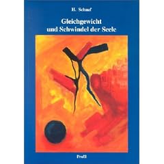 Gleichgewicht und Schwindel der Seele. Ratschlag f�r Betroffene von Schwindelkrankheiten