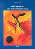 Gleichgewicht und Schwindel der Seele. Ratschlag f�r Betroffene von Schwindelkrankheiten