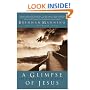 A Glimpse of Jesus : The Stranger to Self-Hatred