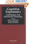 Cognitive Ergonomics: Contributions from Experimental Psychology