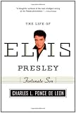 Fortunate Son: The Life of Elvis Presley (American Portrait (Hill and Wang))