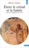Entre le cristal et la fum�e