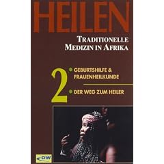 Heilen - Afrika 2: Geburtshilfe&Frauenheilkunde, Der Weg zum Heiler [VHS]