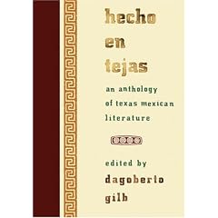 Hecho en Tejas: An Anthology of Texas Mexican Literature (Southwestern Writers Collection Series)