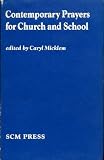 Contemporary prayers for church and school