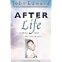 After Life: Answers from the Other Side by John Edward