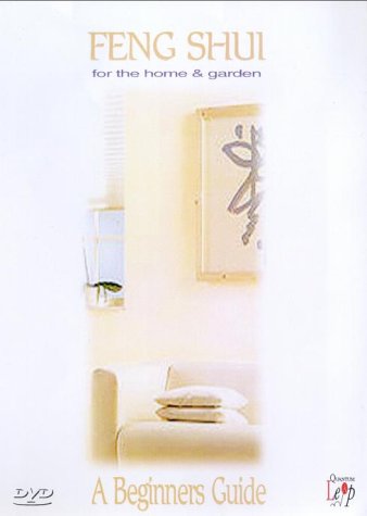 Feng Shui For The Home And Garden - A Beginner's Guide [DVD]