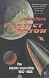 Project Orion: The Atomic Spaceship 1957-1965 (Penguin Press Science)