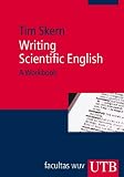 Writing Scientific English: A Workbook - Tim Skern