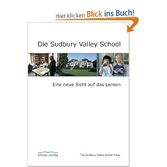 Die Sudbury Valley School: Eine neue Sicht auf das Lernen