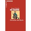 Die Staufer: Herrscher und Reich
