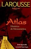 Atlas Historico de Mesoamerica