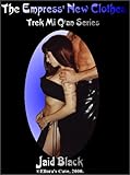 The Empress' New Clothes (Trade Paperback Erotic Romance)