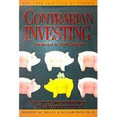 Contrarian Investing: Buy and Sell When Others Won't and Make Money Doing it (New York Institute of Finance)