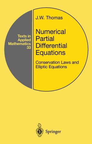 Numerical Partial Differential Equations, Conservation Laws and Elliptic Equations