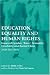 Education, Equality and Human Rights: Issues of Gender, 'Race', Sexuality, Disability and Social Class