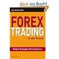 Forex-Trading in der Praxis: Simple Strategien f�r Investoren
