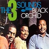 Revue The Three Sounds  / Blak Orchid