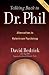 Image of Talking Back to Dr. Phil: Alternatives to Mainstream Psychology