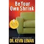 Be Your Own Shrink: 4 Ways to a Better You