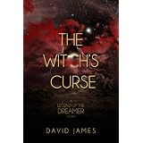 The Witch's Curse (Legend of the Dreamer, Book 1.1)