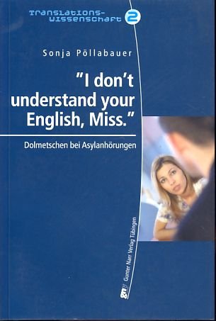 'I don't understand your English, Miss'