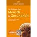 Das Wichtigste über Mensch & Gesundheit. Einfach wissen