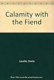 Calamity with the fiend