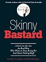Skinny Bastard