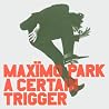 Image of album by Maxïmo Park