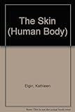 The human body: the skin