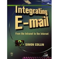 Integrating E-mail: From the Intranet to the Internet Using SMTP and TCP/IP