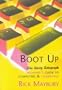 Boot Up: Beginner's Guide to Computers & Computing