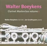 Walter Boeykens: Clarinet Master Class Volume 1