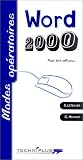 Le mode opératoire de Word 2000