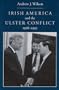 Irish America and the Ulster Conflict, 1968-1995