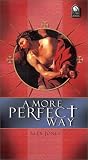 A More Perfect Way