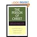 The Person of Christ (Contours of Christian Theology)
